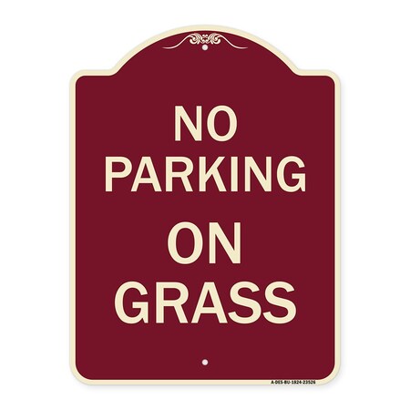 Signmission Designer Series Sign-On Grass, Burgundy Heavy-Gauge Aluminum Sign, 24" x 18", BU-1824-23526 A-DES-BU-1824-23526